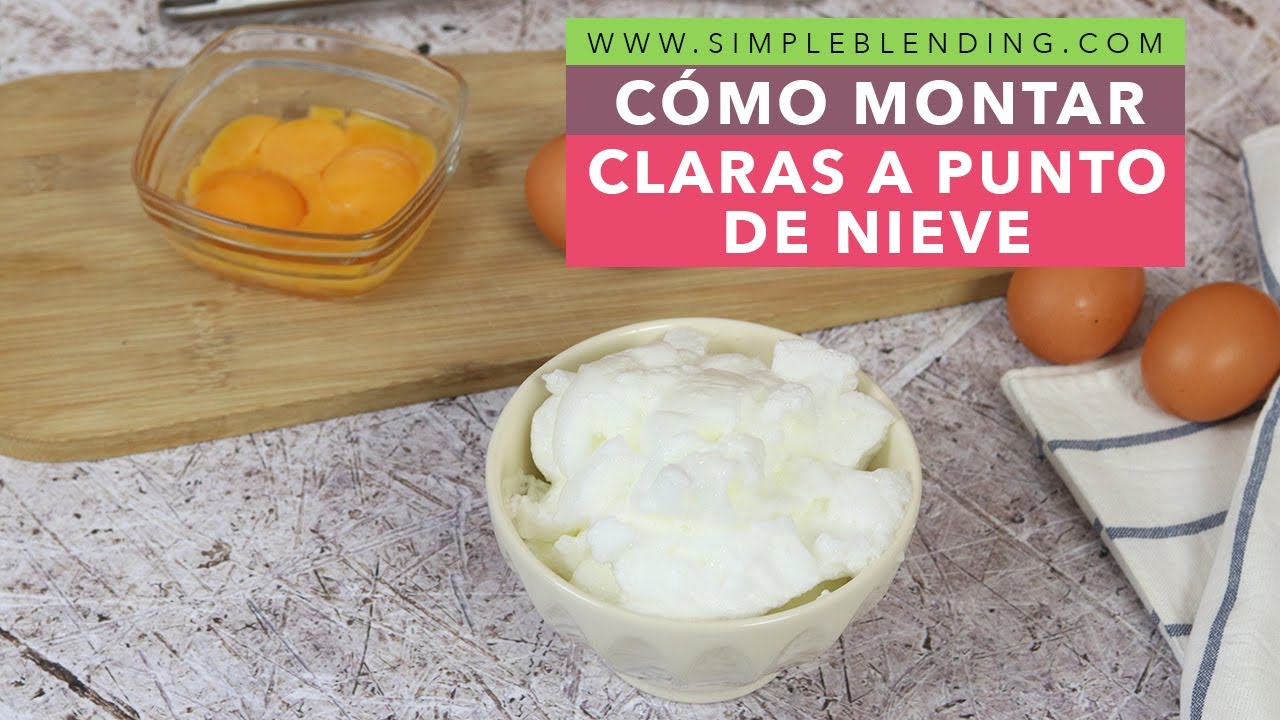 CÓMO MONTAR CLARAS A PUNTO DE NIEVE CON BATIDORA | Claras a punto de nieve | Truco cocina fácil