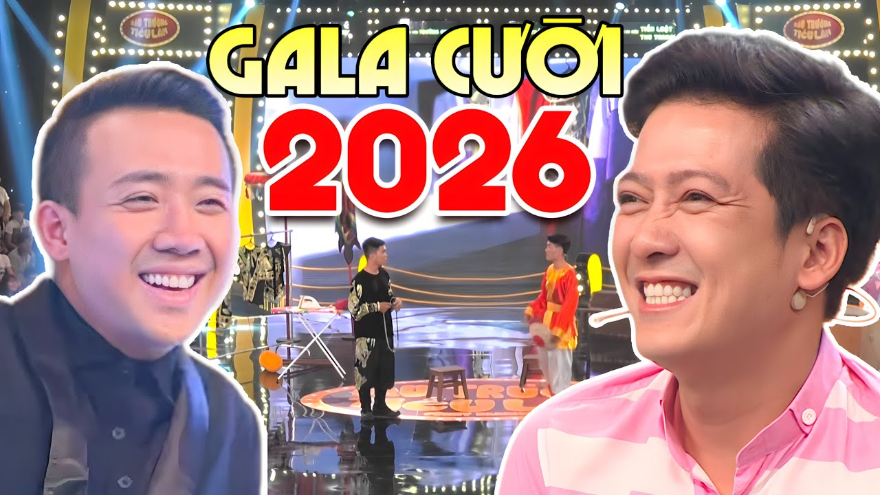GALA CƯỜI CHÀO XUÂN 2026 | Cười Bể Bụng Với Tiểu Phẩm Hài Trấn Thành Hay Để Đời - Đêm Gala Đặc Biệt
