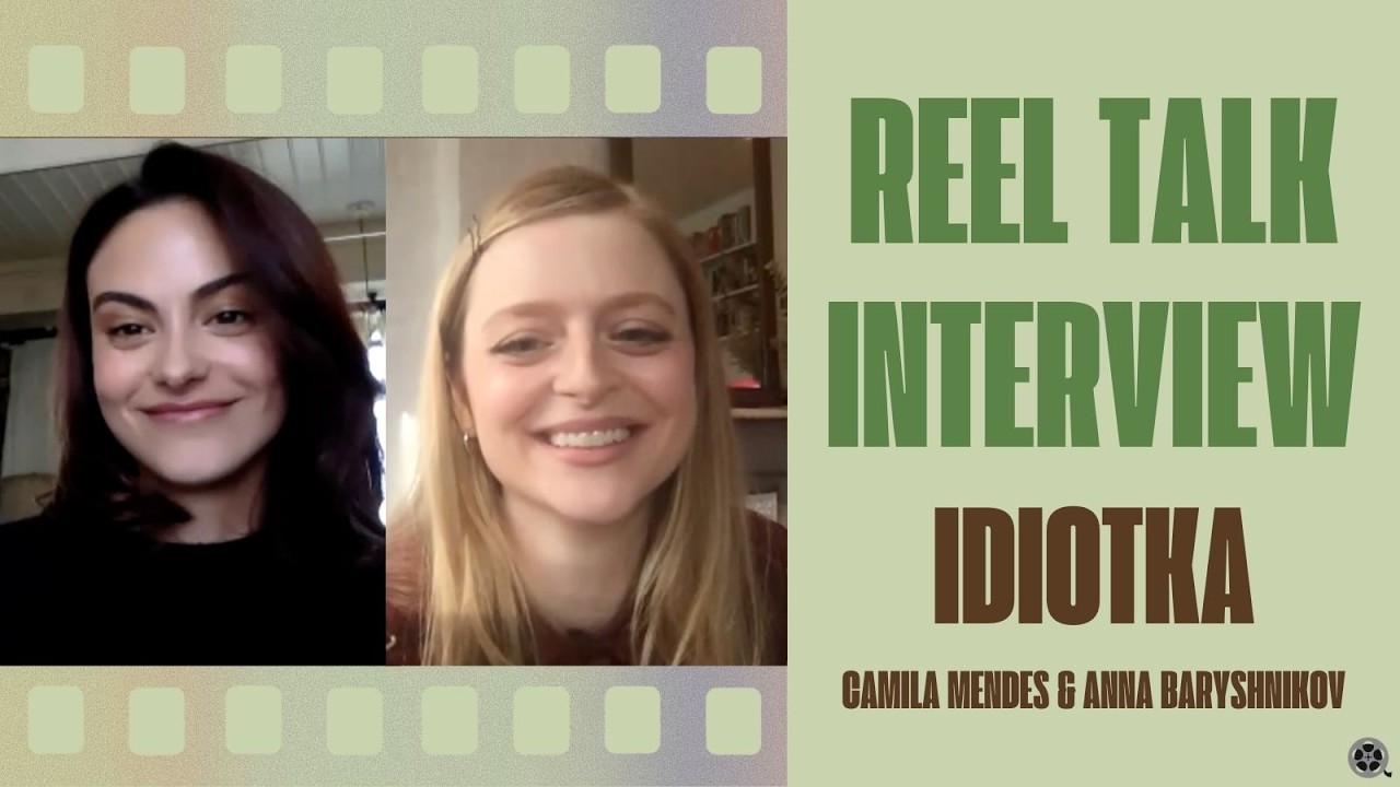 Camila Mendes and Anna Baryshnikov Talk Fashion Favorites and Idiotka
