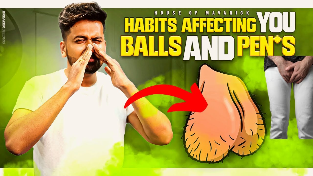 Your Balls & Pen*s are Affected By Doing These🤮