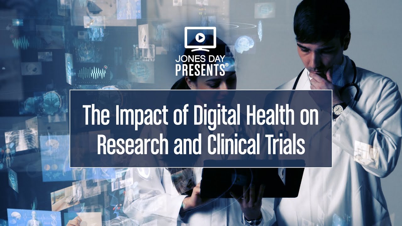 The Impact of Digital Health on Research and Clinical Trials