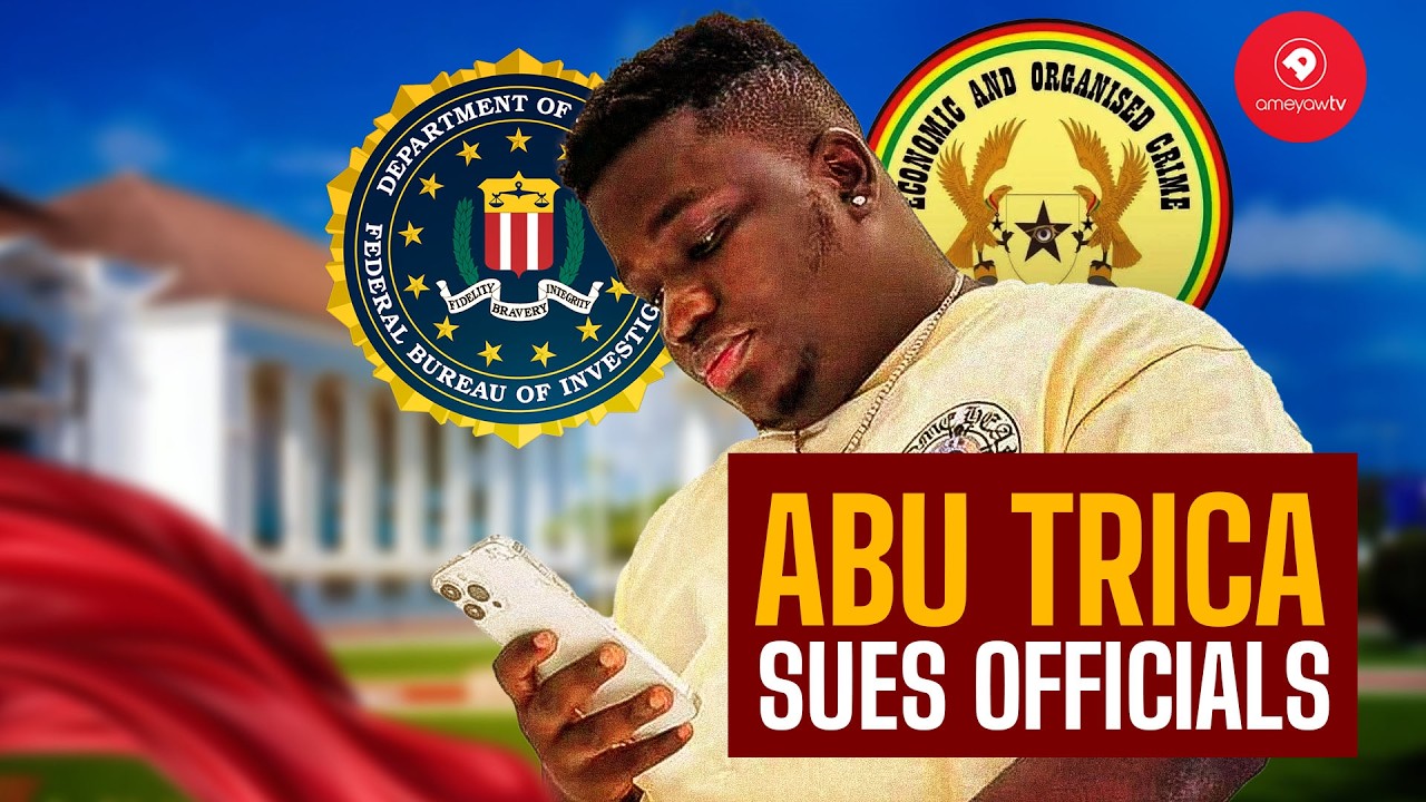 Why Abu Trica is suing the Foreign Ministry, FBI, EOCO and NACOC! full breakdown