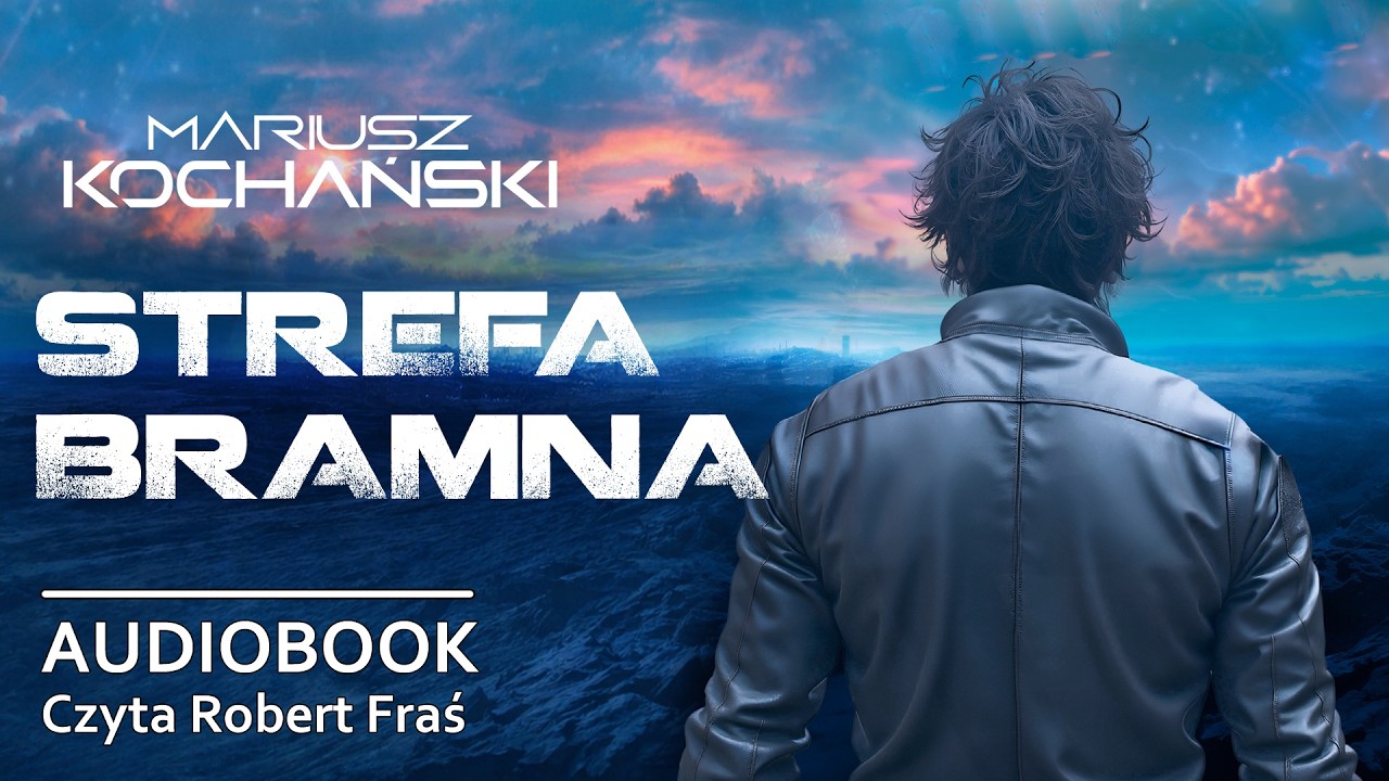 Mariusz Kochański - Strefa Bramna | Hard science fiction | Czyta Robert Fraś | AUDIOBOOK CAŁY PL