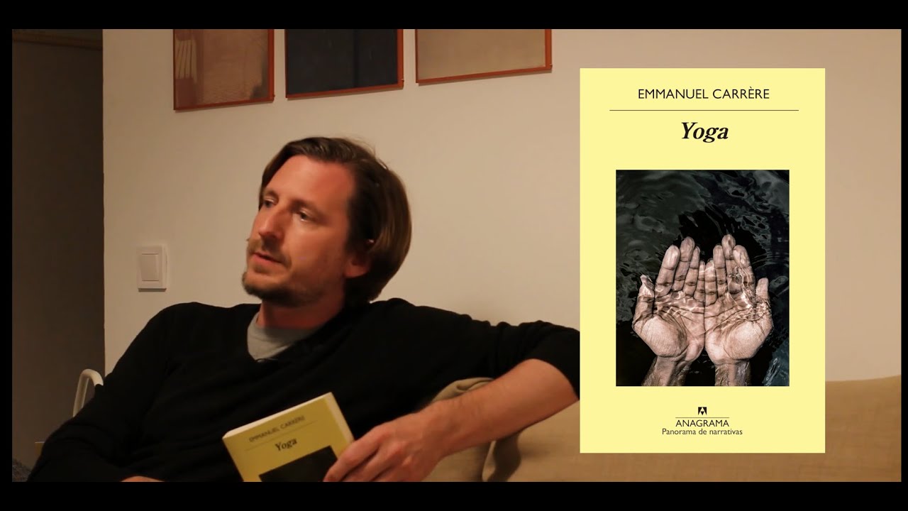 ¿Vagabundo o peregrino? Videorreseña de 'Yoga', de Carrère