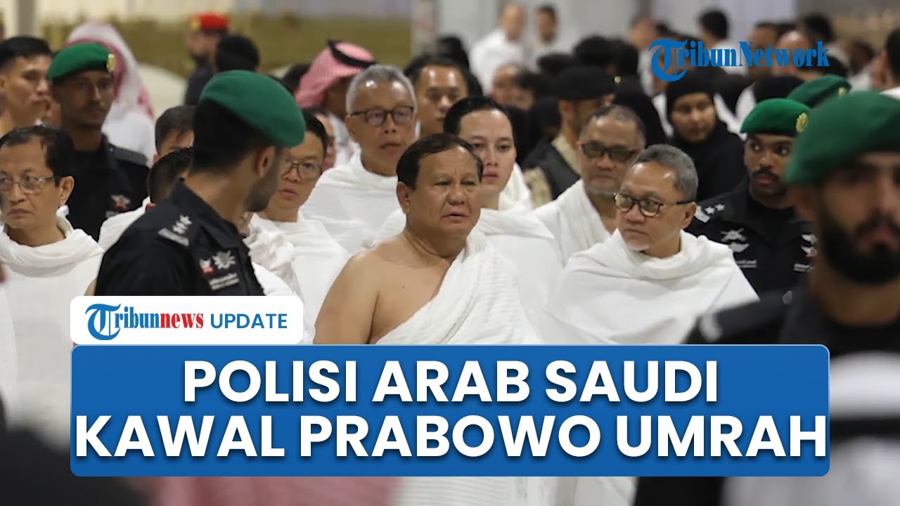 Pengawalan Super Ketat saat Prabowo Umrah, Ratusan Polisi Arab Saudi Berbaris di Sekitar Ka'bah