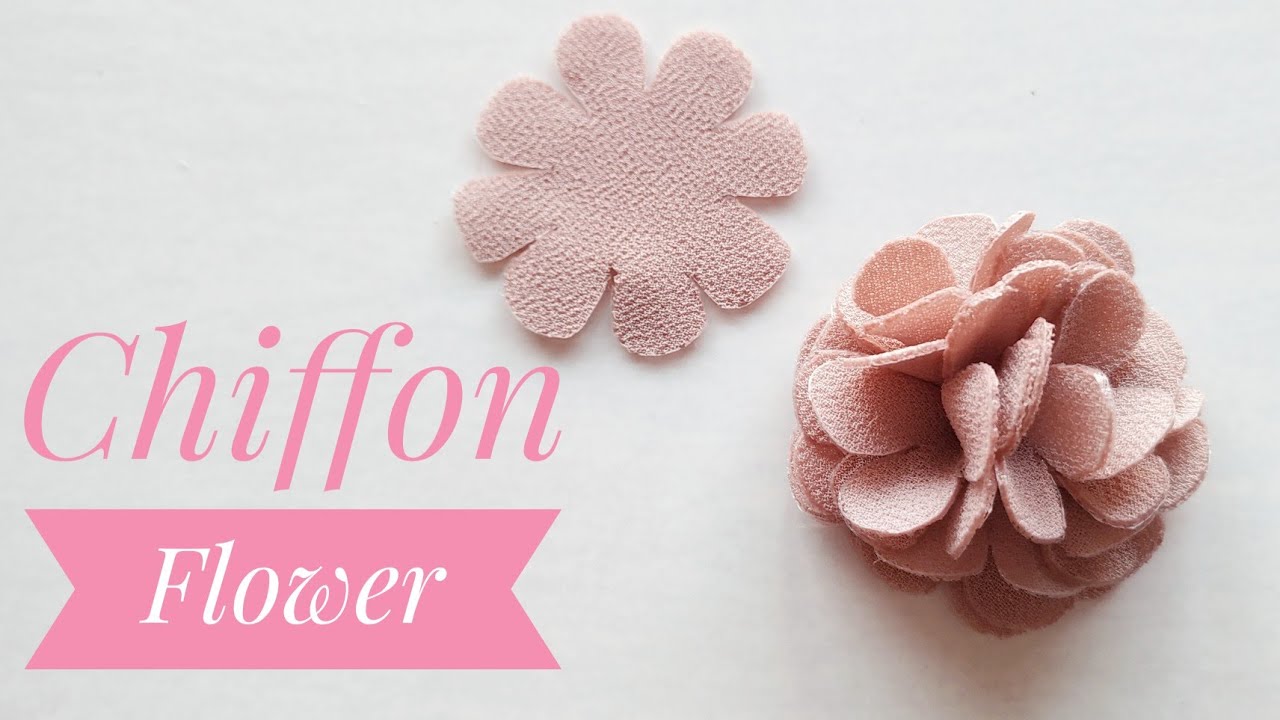 Chiffon Flower Easy Tutorial