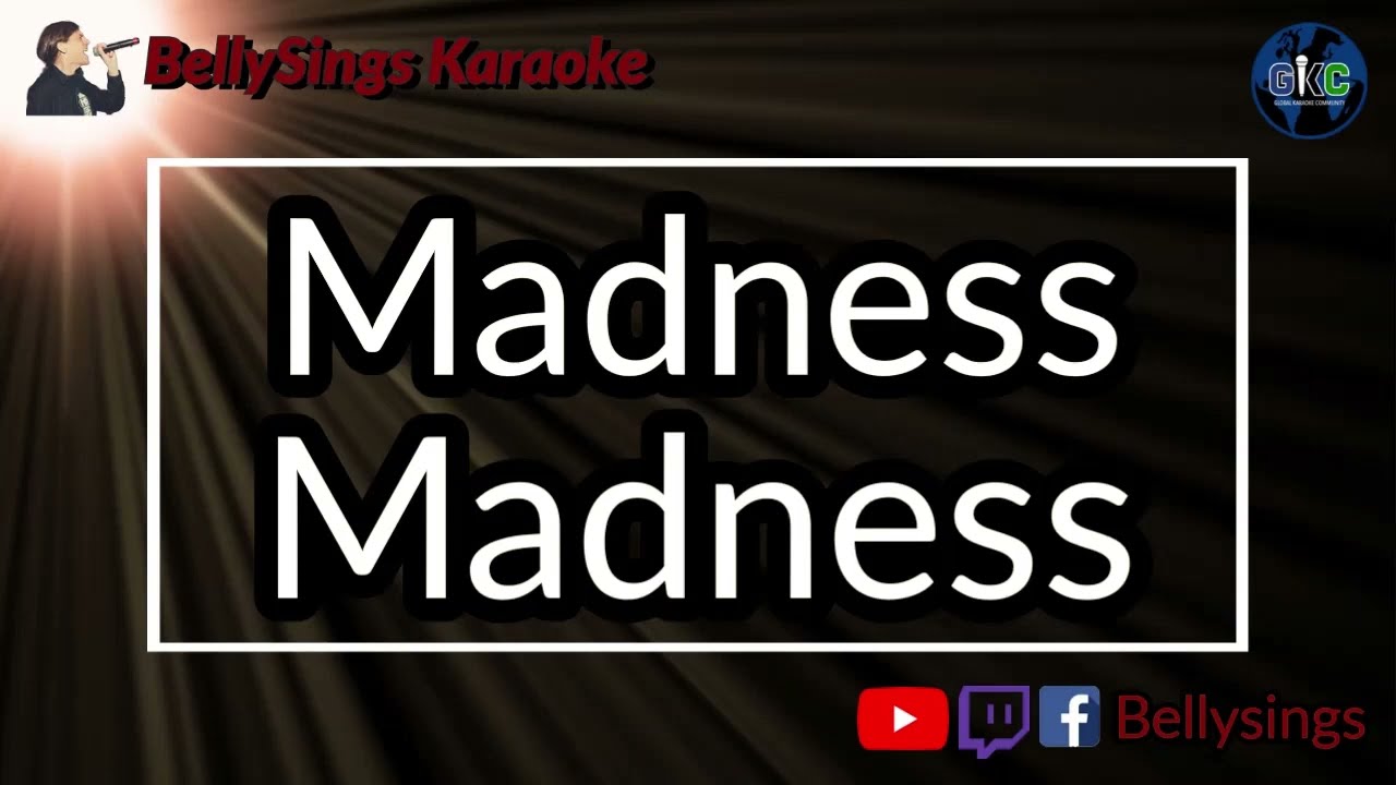 Madness - Madness (Karaoke)