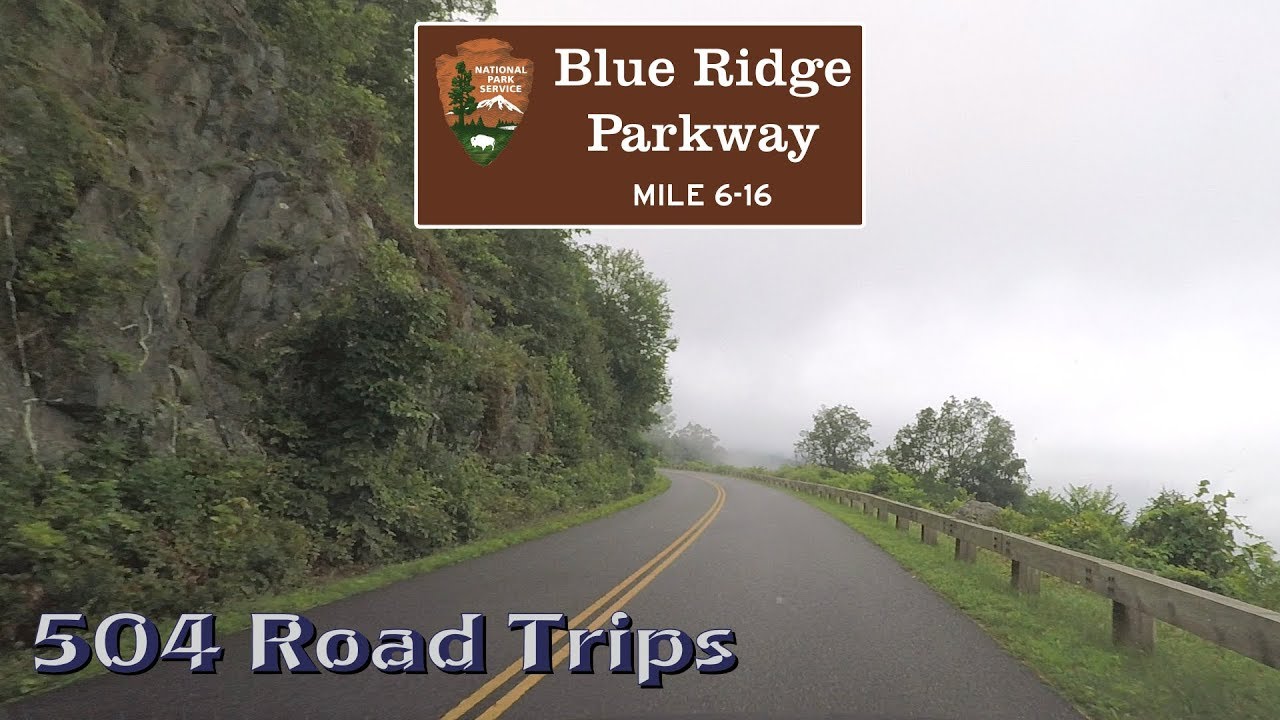 Road Trip #416 - Blue Ridge Parkway Mile 6-16