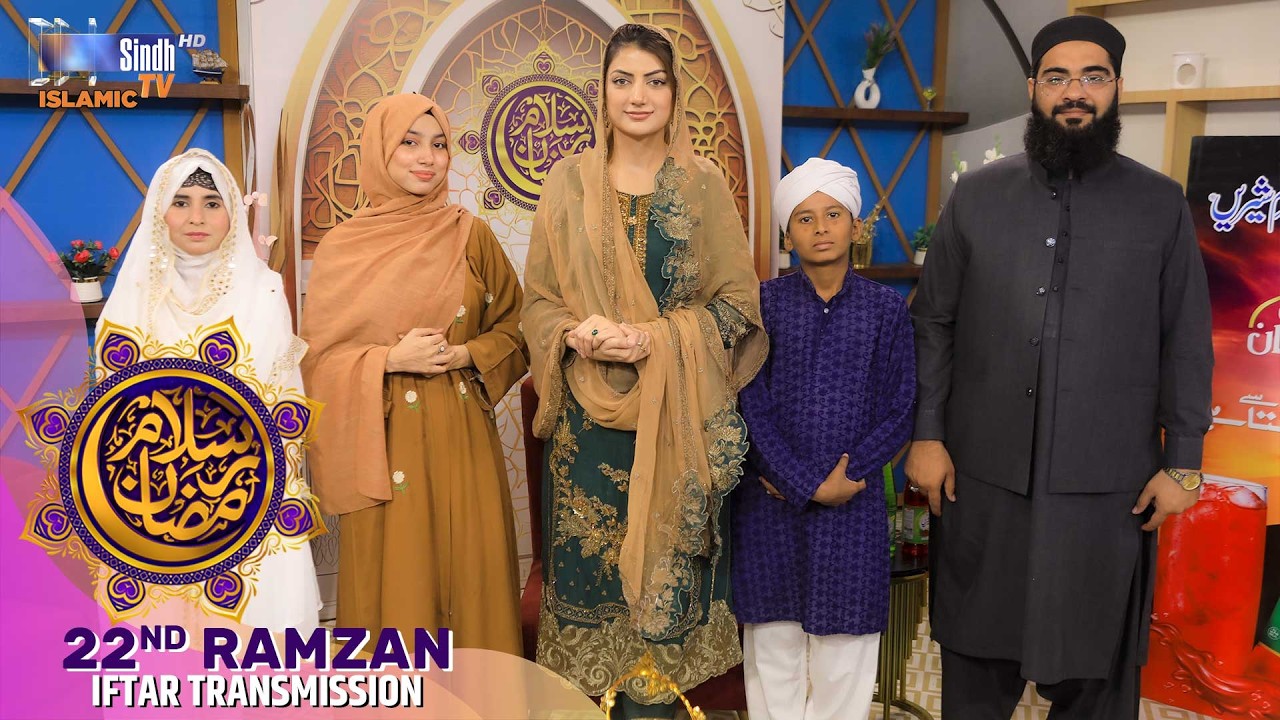 Salam Ramzan | 22nd Ramzan | Ramzan Iftar Transmission 2026 | SindhTVHD Islamic