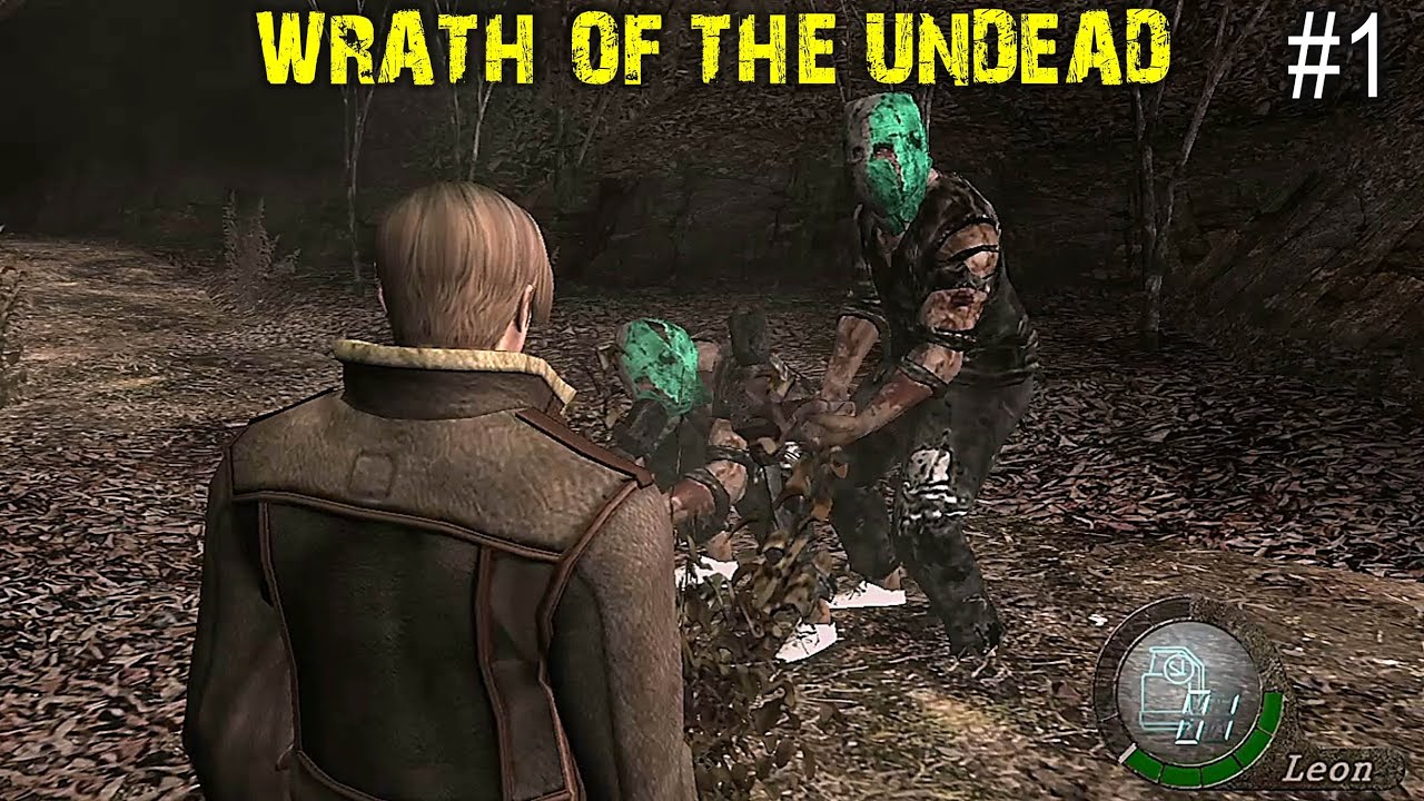Resident Evil 4 UHD - MOD WRATH OF THE UNDEAD NEW GAME #1