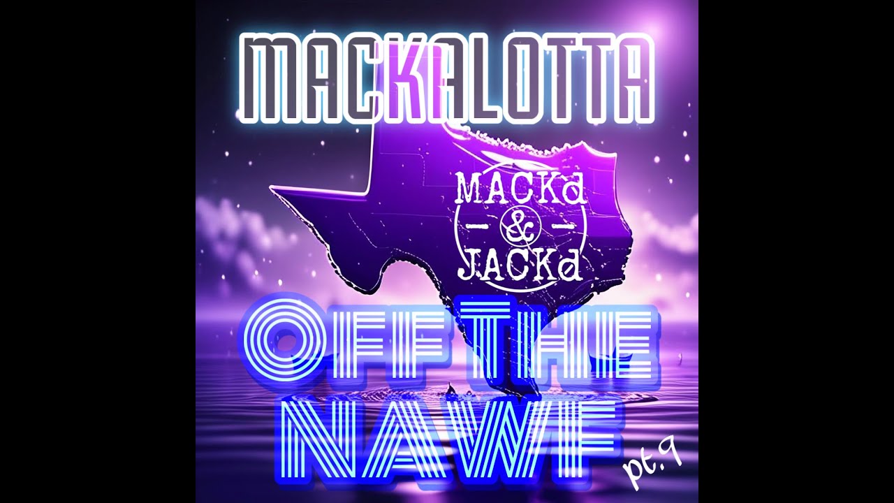 OFF THe NAWF (pt.9) 70min / MACKD & JACKd / Slowed & Chopped [tracklist in description]