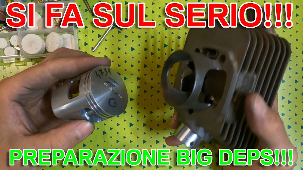 PREPARAZIONE cilindro e pistone BIG DEPS ANNI 90!!!