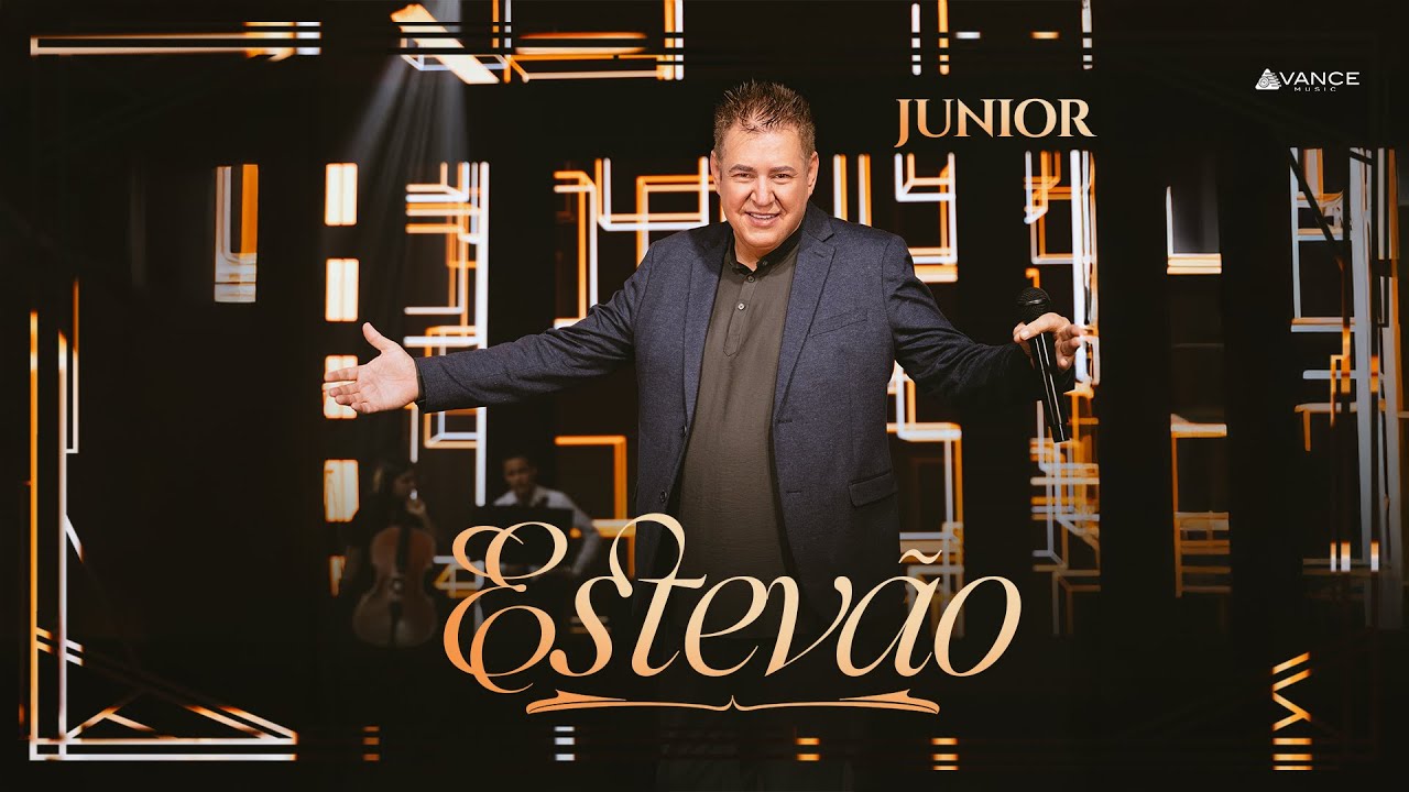 Junior - Estevão (Clipe Oficial)