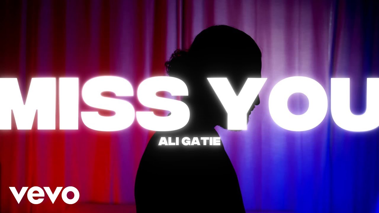 ALI GATIE - Miss You (Official Music Video) (Lyric Video)
