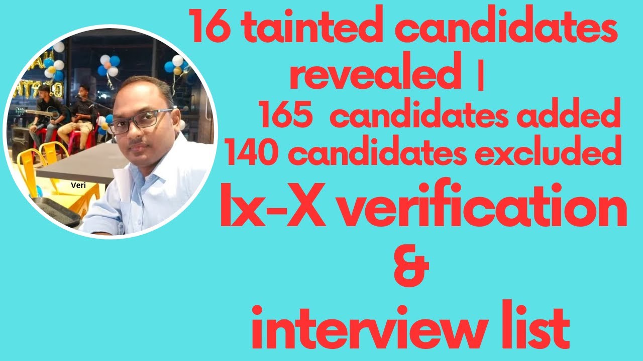 SlST-2nd, 16 tainted candidates revealed, and Ix -X ,165 candidates added and 140 excluded from list