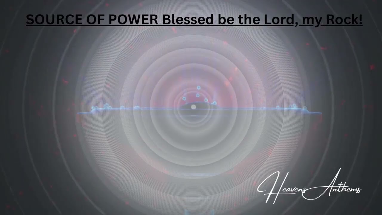 🎵 Source Of Power Blessed Be The Lord My Rock🎵 Gospel song