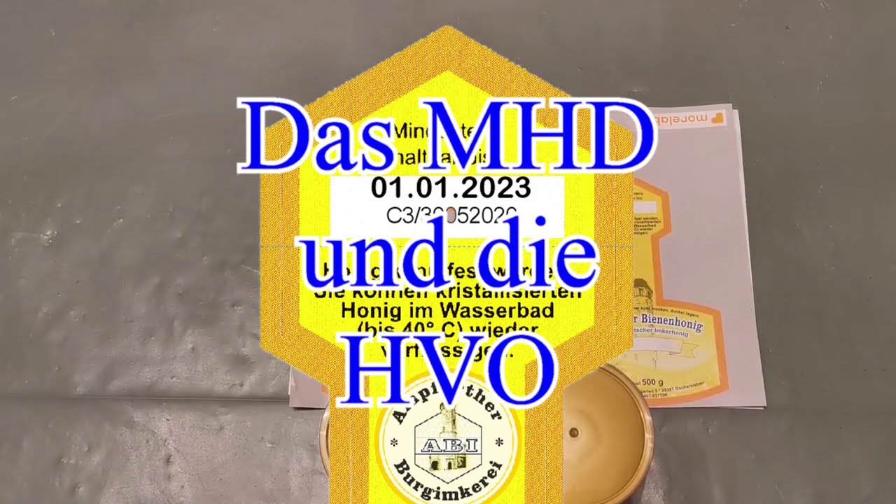 Imkerei und Bienen 2021 Das richtige MHD aber wie!