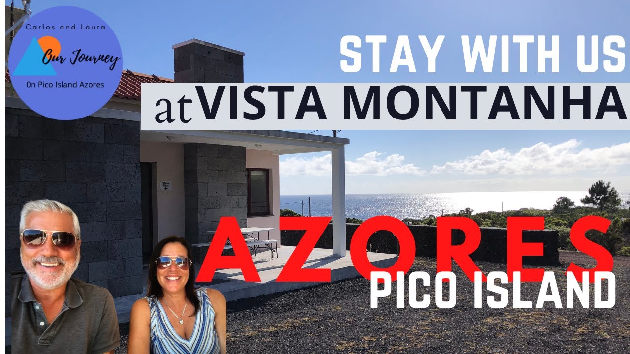 AZORES VACATION RENTAL - VISTA MONTANHA - AZORES - Pico Island - Portugal - Stay with us!  Ep 53