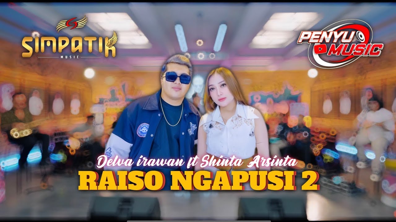 RAISO NGAPUSI 2 - SHINTA ARSINTA FT DEVA IRAWAN Versi Simpatik Jandhut 