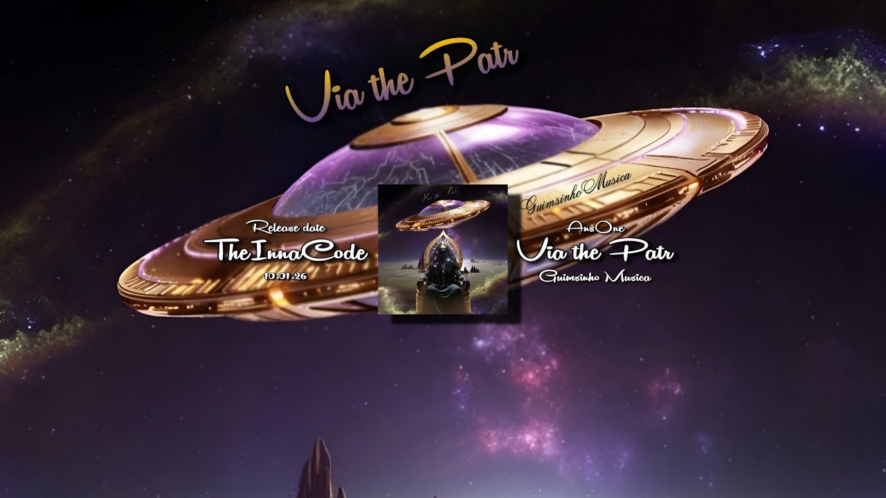 AnsOne & Guimsinho Musica - Via the Patr [The Via First Frequencies]