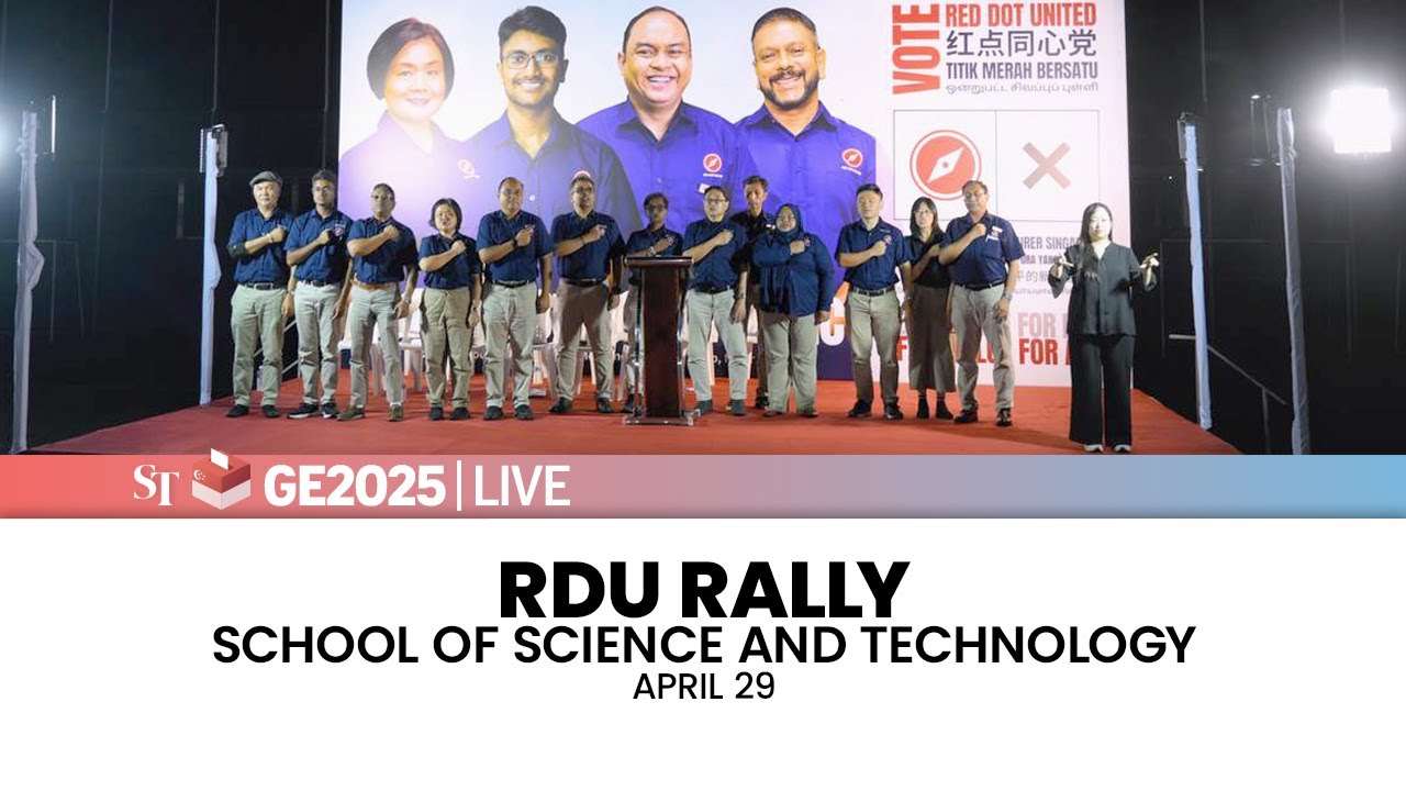[LIVE] RDU rally at School of Science and Technology | Holland-Bukit Timah GRC | April 29 | GE2025