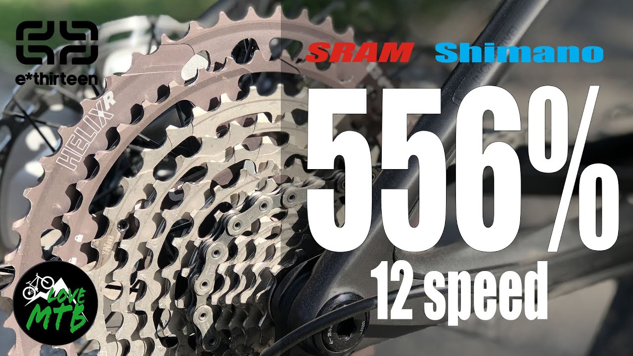 556% на Shimano и SRAM Eagle 12 скоростей? - Кассета e*thirteen HELIX R, впечатления от езды на E13