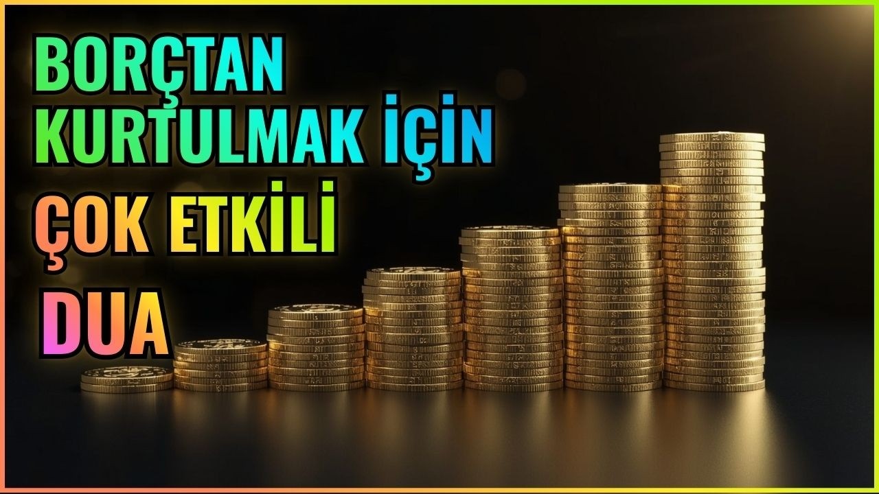 DAĞ KADAR BORCU BİTİREN DUA Allahumme ekfini bihalalike an haramike ve eğnini bifazlike ammen sivake