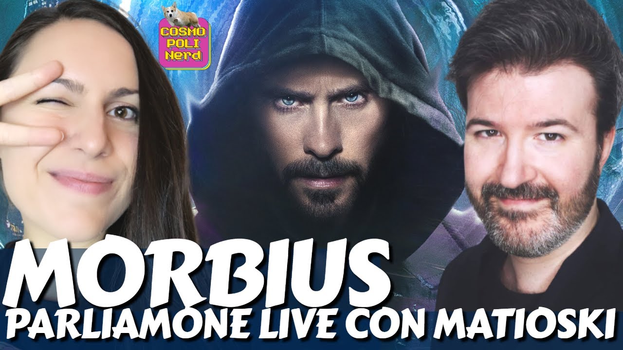 MORBIUS: È DAVVERO COSÌ BRUTTO?? PARLIAMONE LIVE CON MATIOSKI + MOON KNIGHT e DOCTOR STRANGE 2