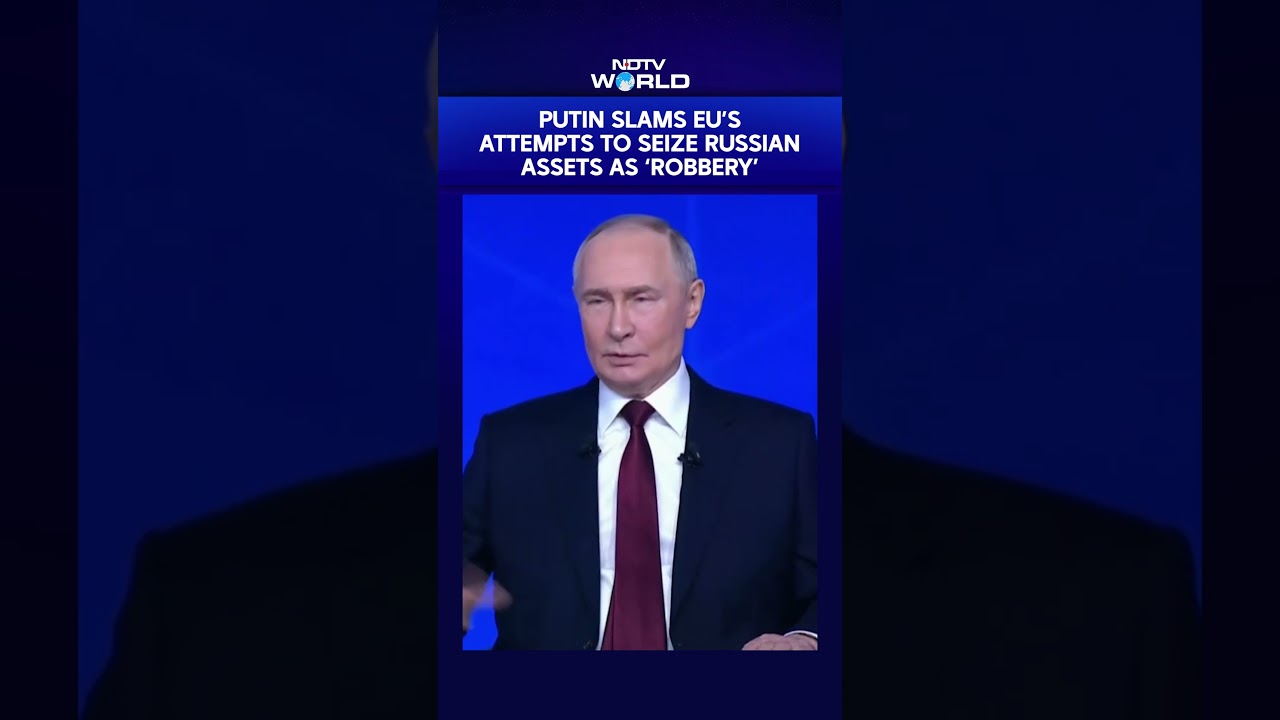Russia Ukraine War | Putin Slams EU's Attempts To Seize Russian Assets As 'Robbery'