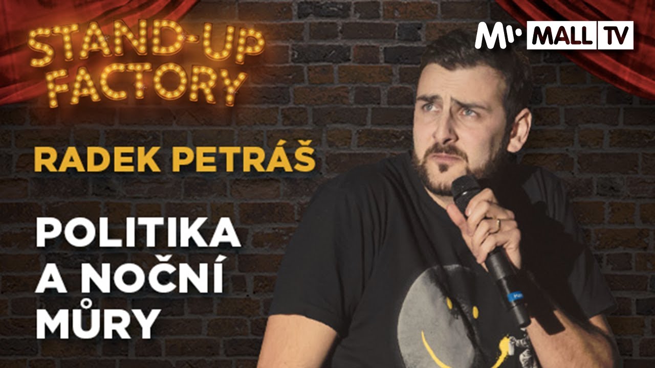 Radek Petr&aacute;&scaron;: Politika a nočn&iacute; můra | Stand-up Factory