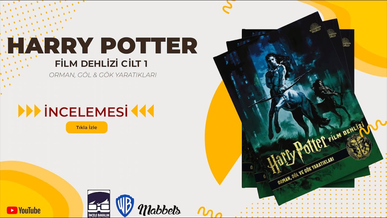 Harry Potter Film Dehlizi Cilt 1: Orman, Göl ve Gök Sakinleri  | Kitap İncelemesi