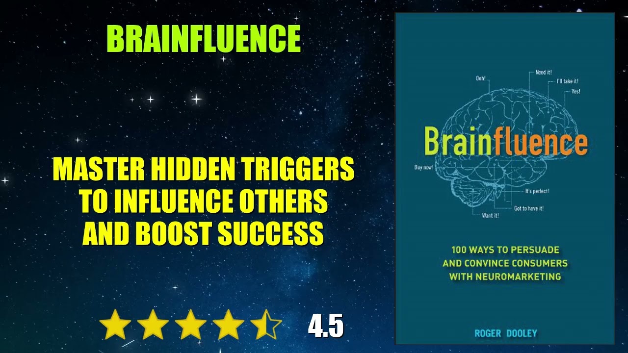 Brainfluence: 100 Ways to Persuade and Convince Consumers with Neuromarketing - Book Summary
