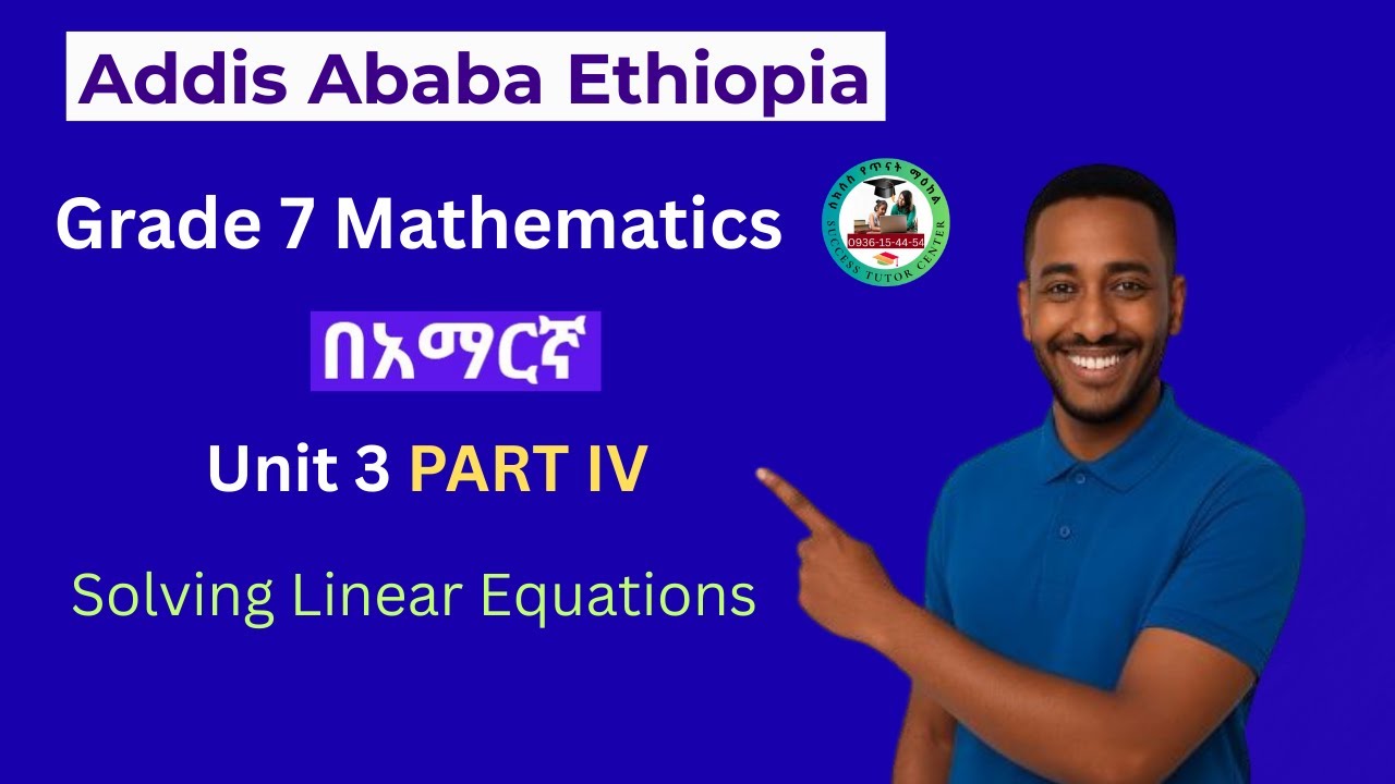 Grade 7 Mathematics  Master  Linear Equations Part IV