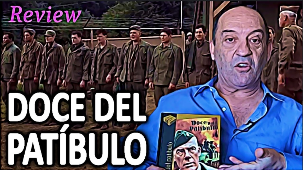 DOCE DEL PATÍBULO 🎬 Un gran reparto para una película de... ¿guerra?