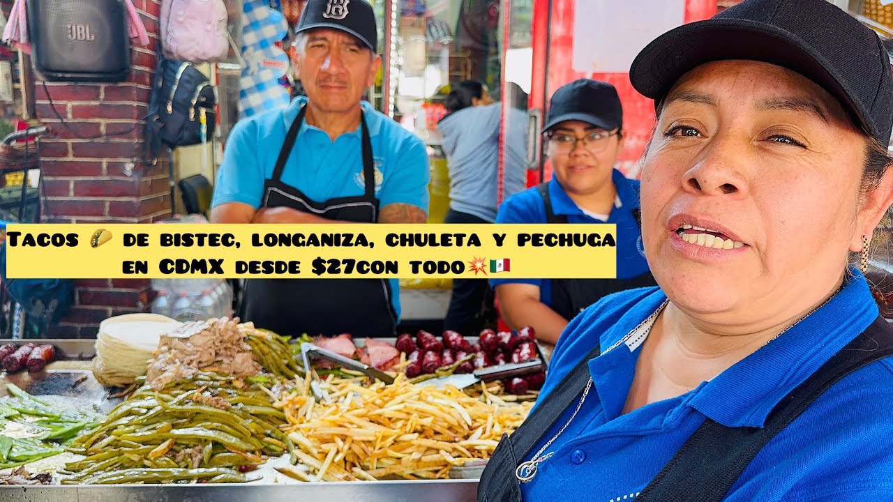 Tacos 🌮 de bistec, longaniza, chuleta y pechuga en CDMX desde $27con todo💥🇲🇽#cdmx#tacos#mexicanfood