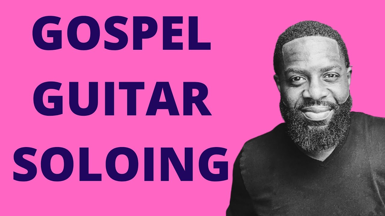 Gospel Guitar - How to Approach a Solo in Gospel Music by Kerry 2 Smooth [Gospel Guitar Lesson]