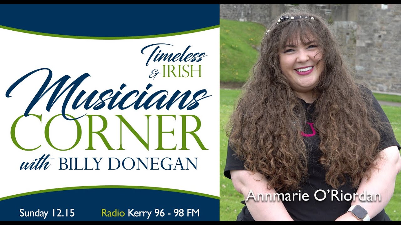 Annmarie O'Riordan | Musicians Corner with Billy Donegan