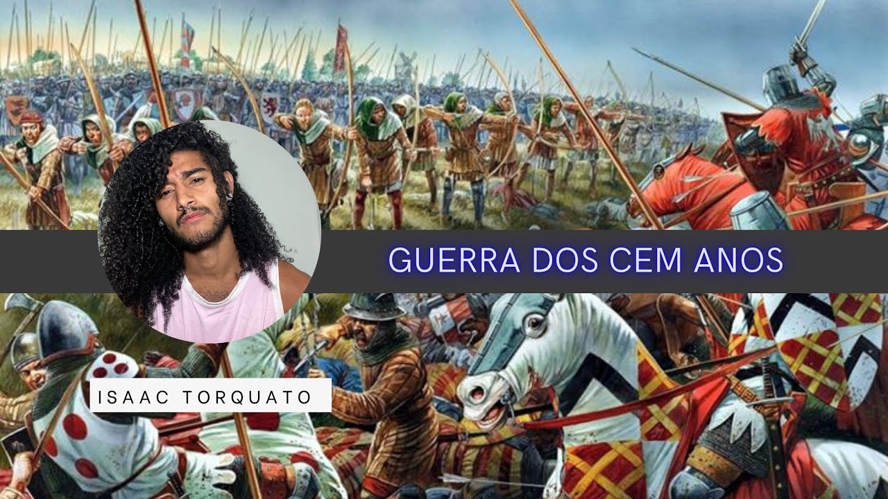 A GUERRA DOS CEM ANOS (1337-1453) |Enem e Vestibulares.