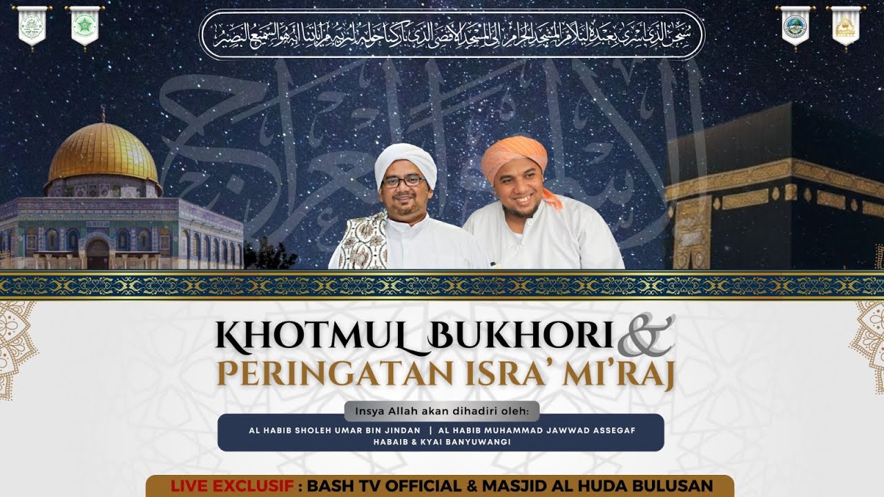 🔴Live || Peringatan Khotmul Bukhori Dan Isro' Mi'roj Nabi Muhammad ﷺ  || Masjid Al Huda Bulusan