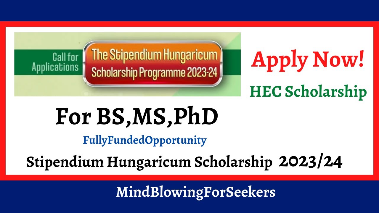 How to apply for Stipendium Hungaricum Scholarship 2023 | HEC Scholarship |Study in Hungary, Funded
