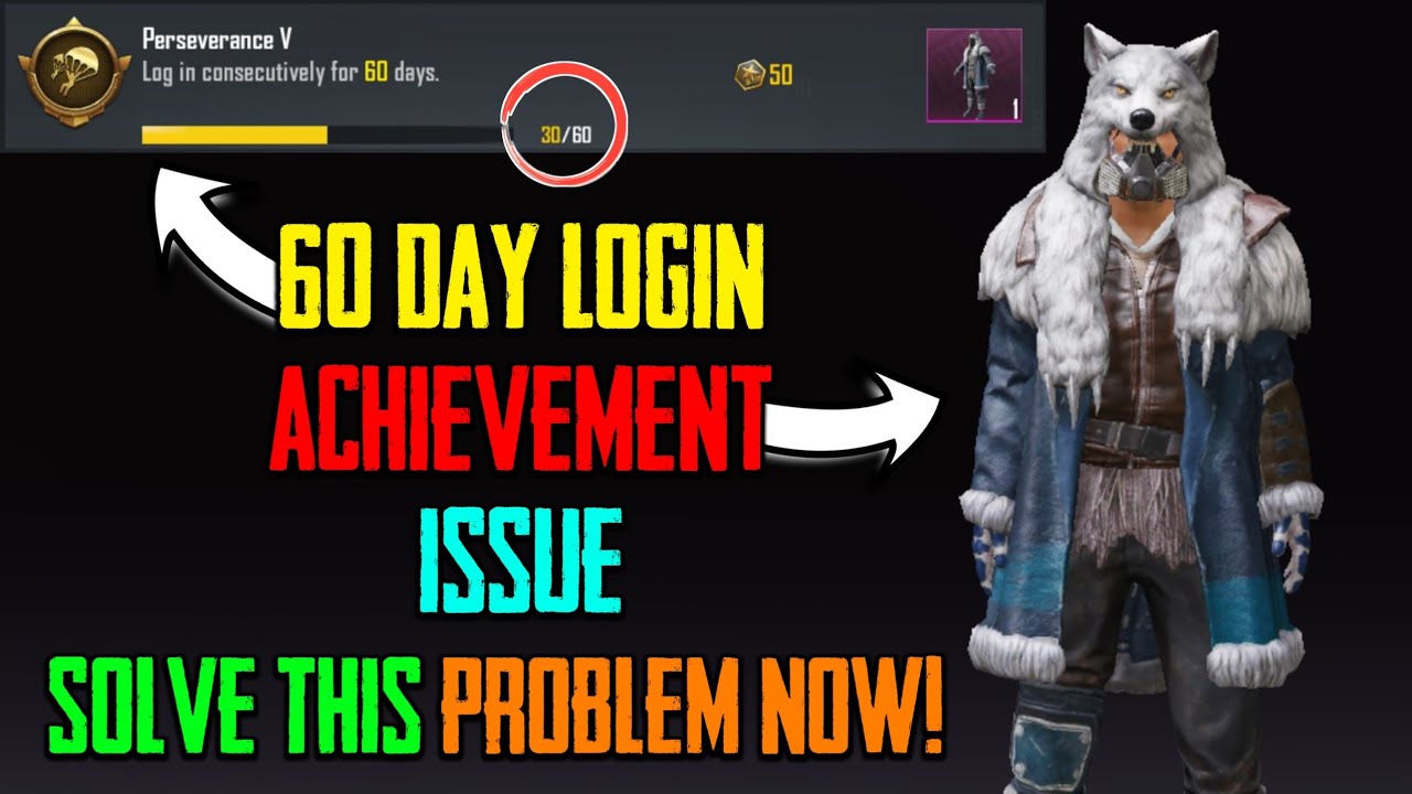 60d Login achievement Not Working - Stuck at 30d | How To Fix This Issue?