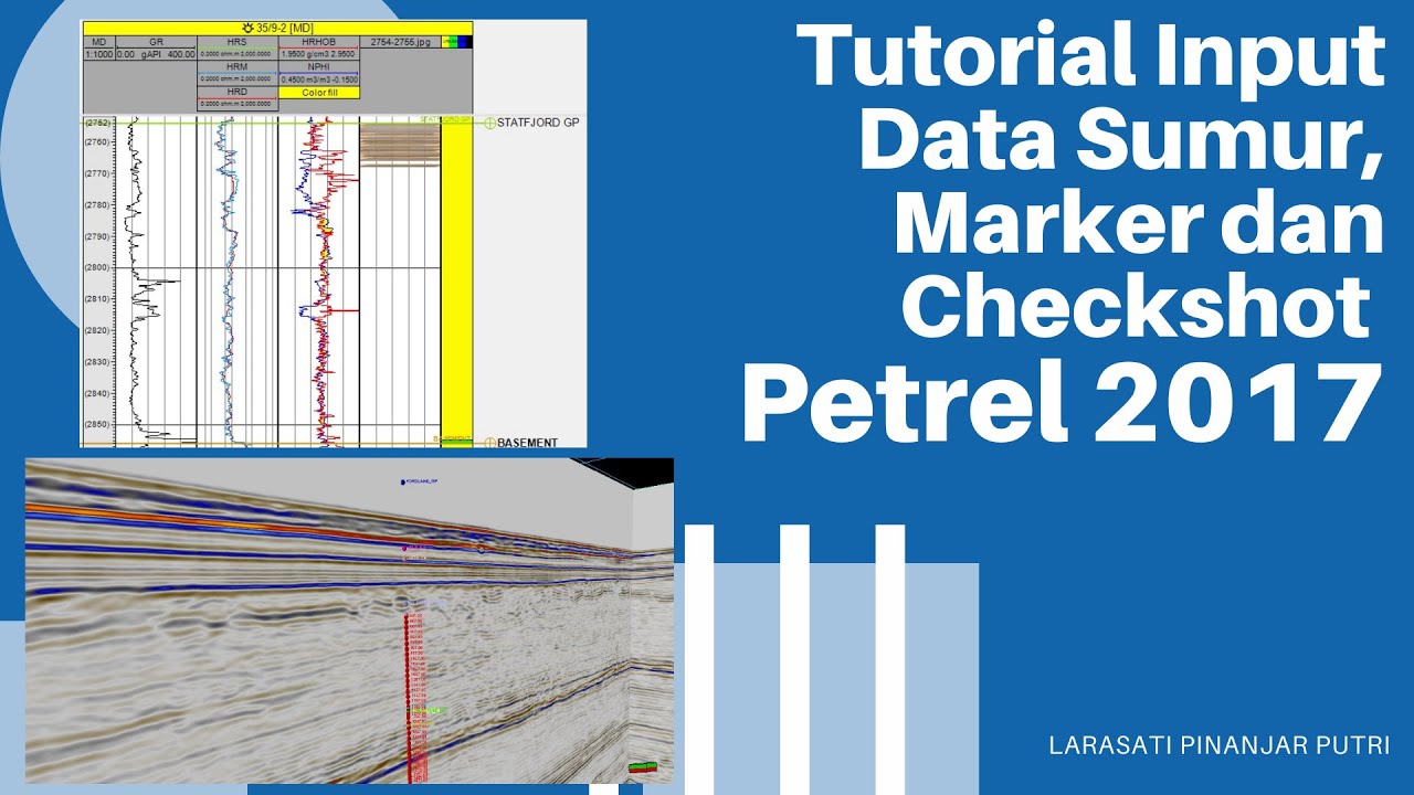 Tutorial Input Well Data, Marker and Checkshot in Petrel 2017