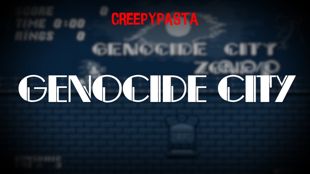 (Creepypasta) Sonic 2: Genocide City (by Kl Simpson)