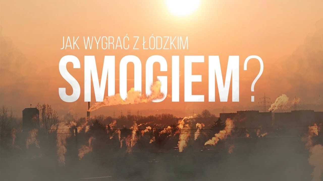 Jak wygrać z łódzkim smogiem? Odcinek 6