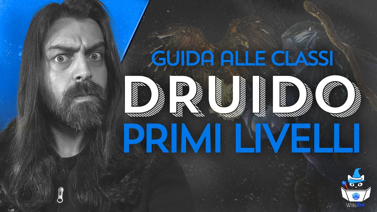 DRUIDO, PRIMI LIVELLI | Guida alle Classi (D&D5e)