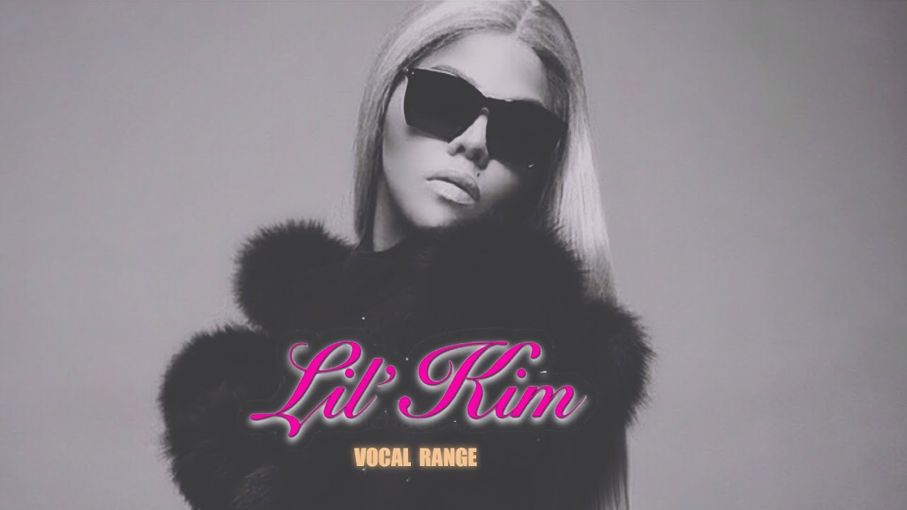 Lil' Kim - Vocal Range (C3-E♭6)