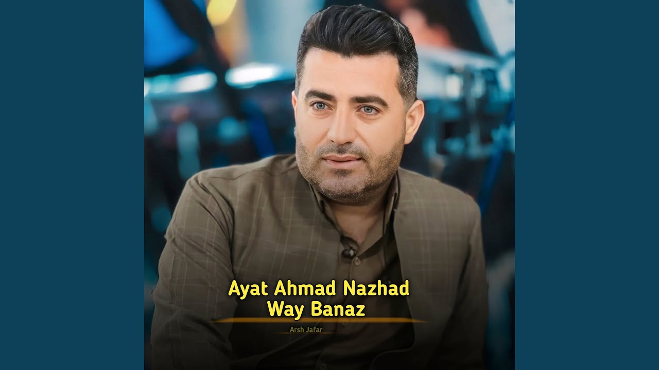 Ayat Ahmad Nazhad Way Banaz