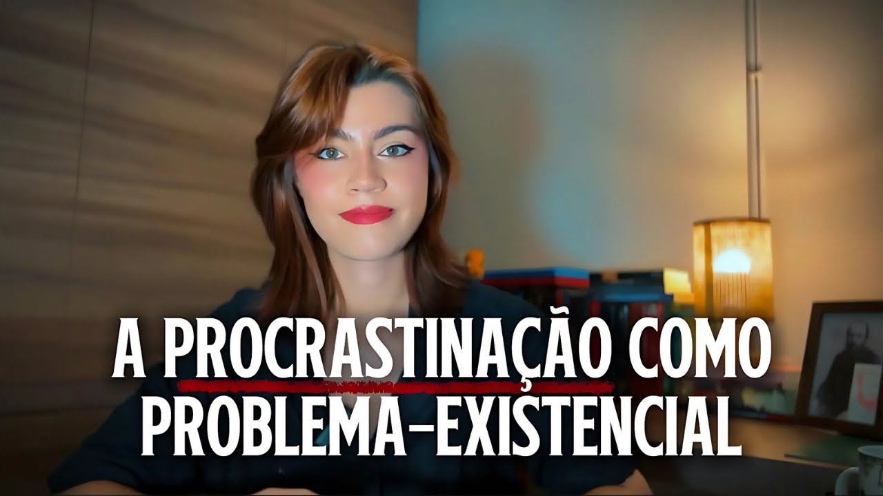 O que a procrastinação diz sobre a tua vida? | Existencialismo