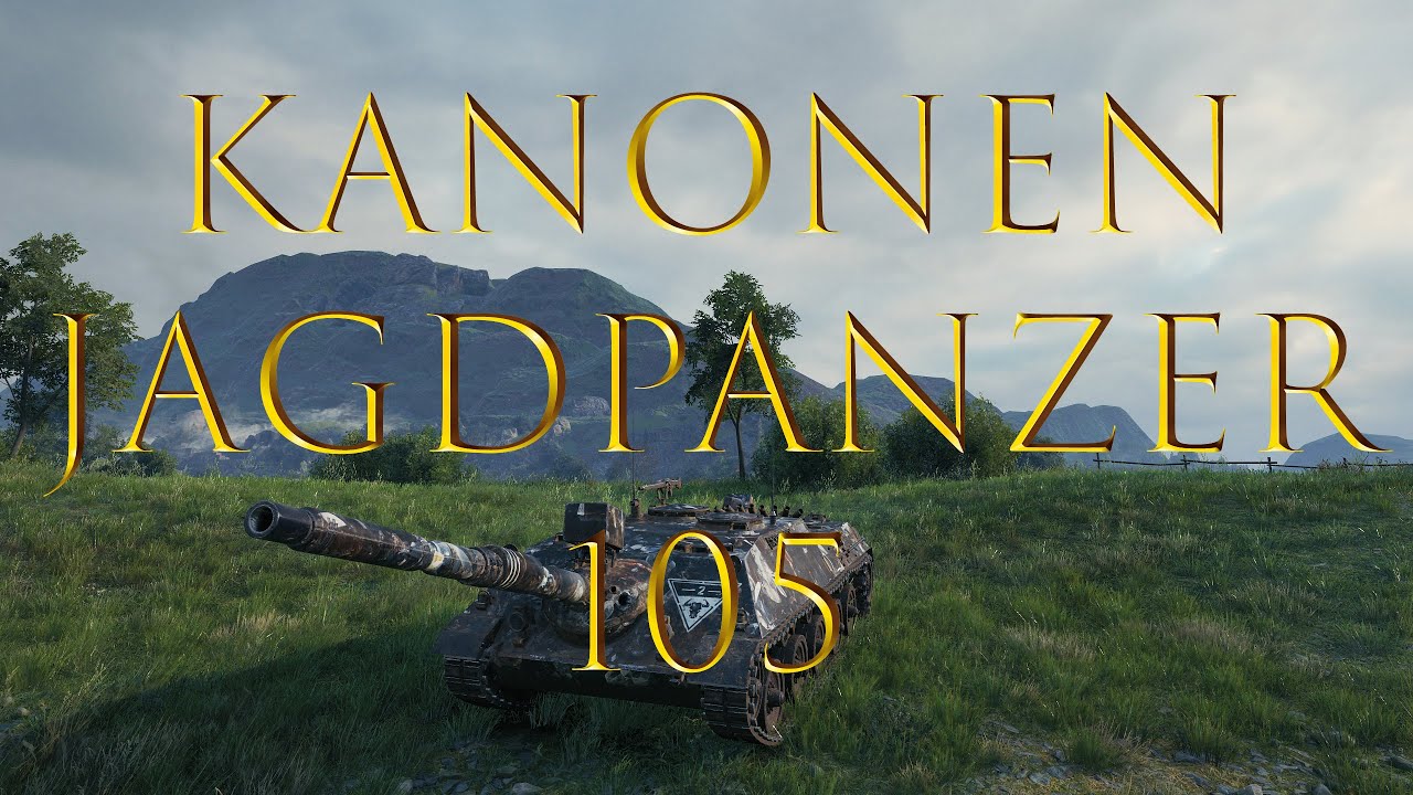 [WoT Сборка] KanonenJagdPanzer 105 - ОЧЕНЬ НЕДООЦЕНЕННАЯ НЕМЕЦКАЯ ПТ-САУ ЗА РЕФЕРАЛКУ! (KanJpz 105)