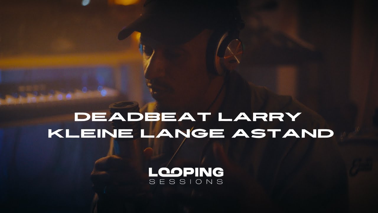 Deadbeat Larry - kleine LANGE AFSTAND | Looping Sessions